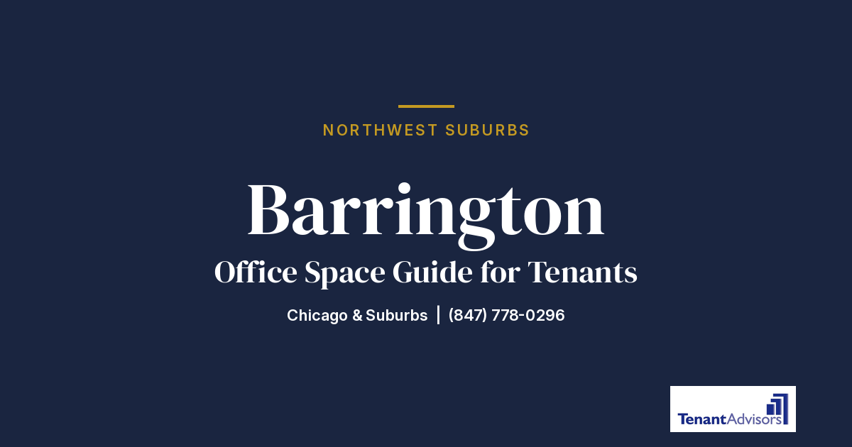 Barrington office space guide for tenants, Northwest Suburbs | Tenant Advisors