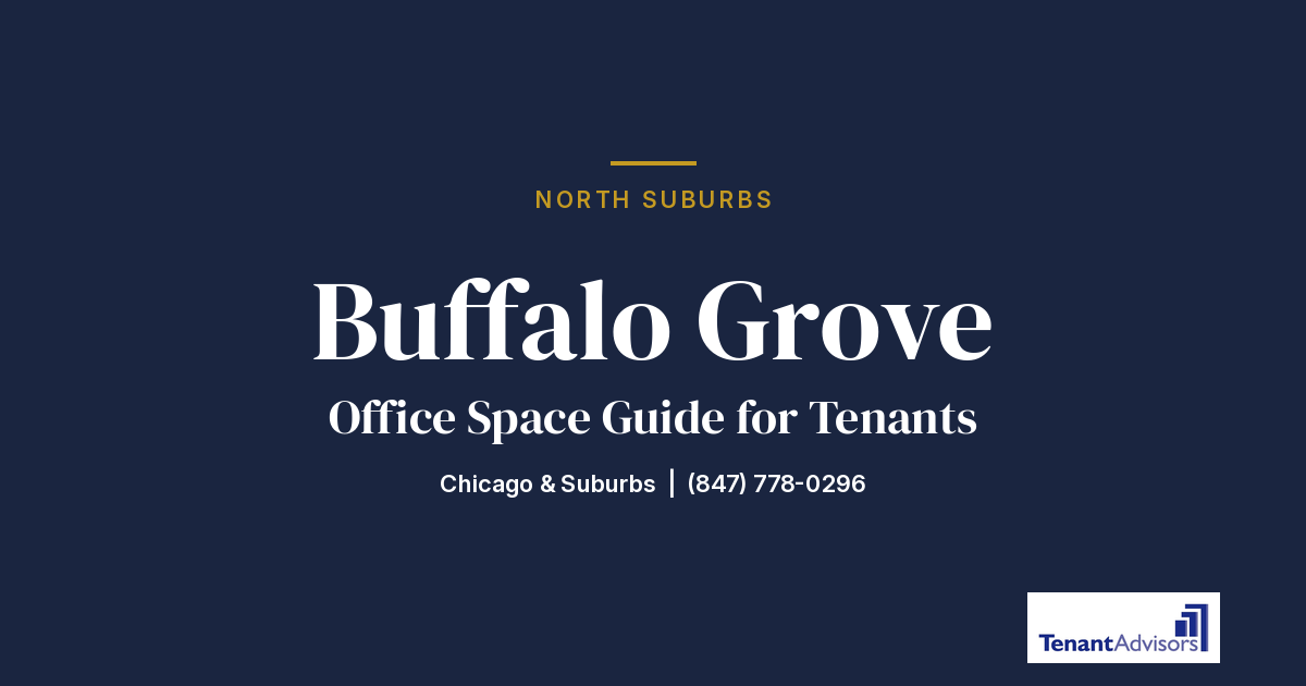 Buffalo Grove office space guide for tenants, North Suburbs | Tenant Advisors