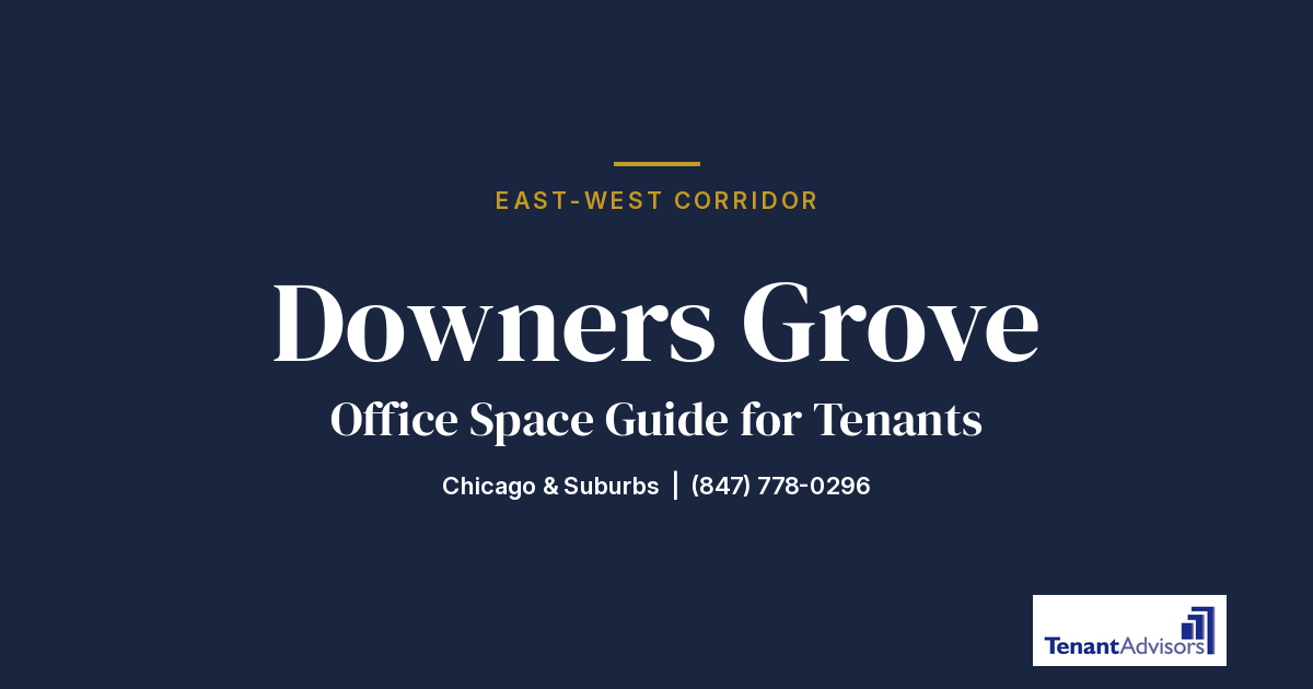 Downers Grove office space guide for tenants, East-West Corridor | Tenant Advisors