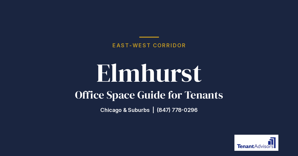 Elmhurst office space guide for tenants, East-West Corridor | Tenant Advisors