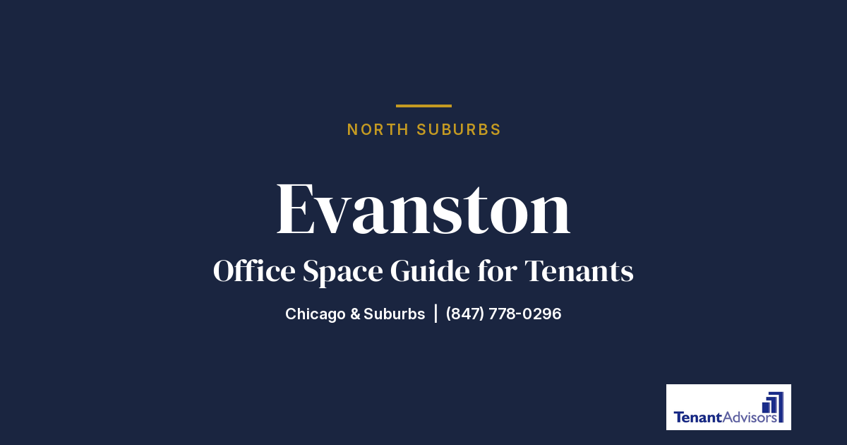 Evanston office space guide for tenants, North Suburbs | Tenant Advisors