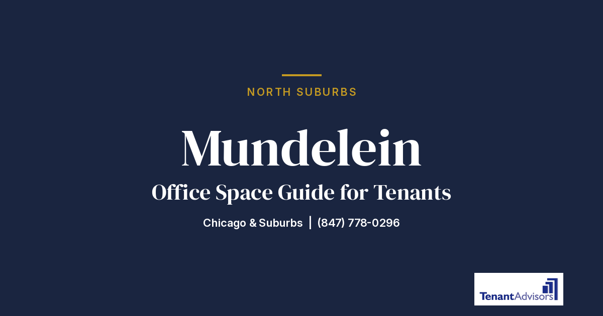 Mundelein office space guide for tenants, North Suburbs | Tenant Advisors