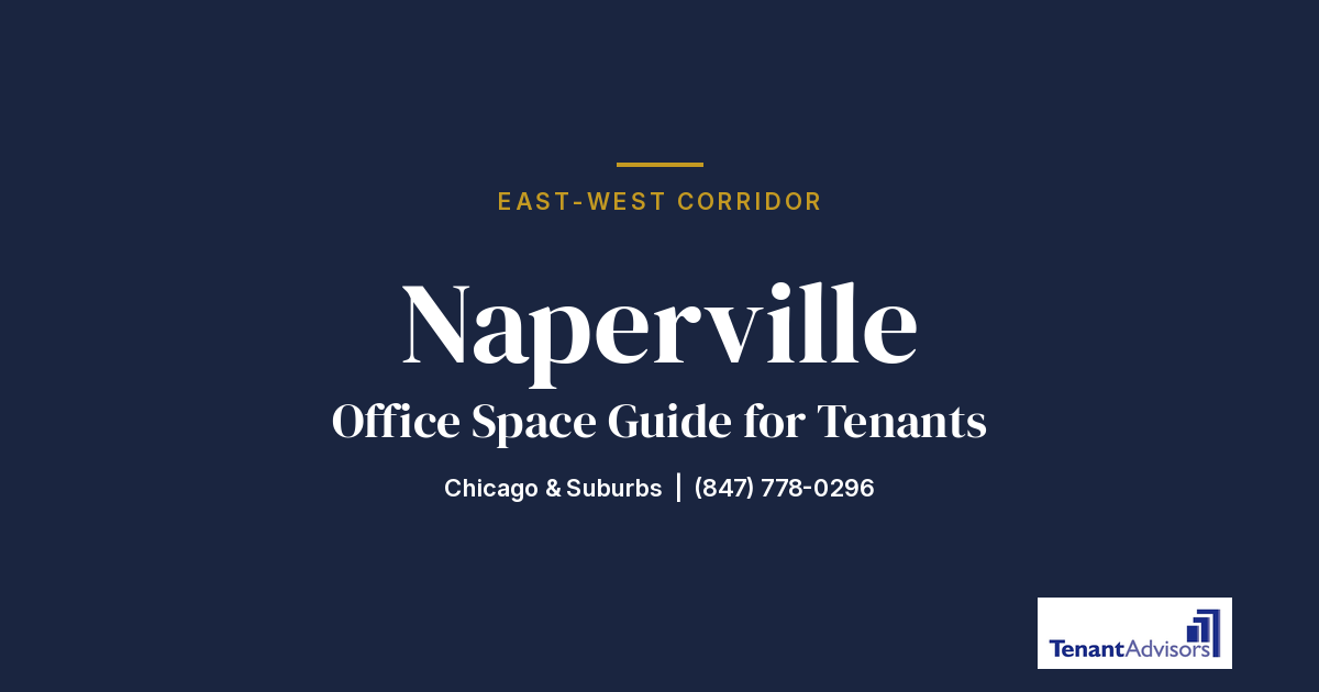 Naperville office space guide for tenants, East-West Corridor | Tenant Advisors