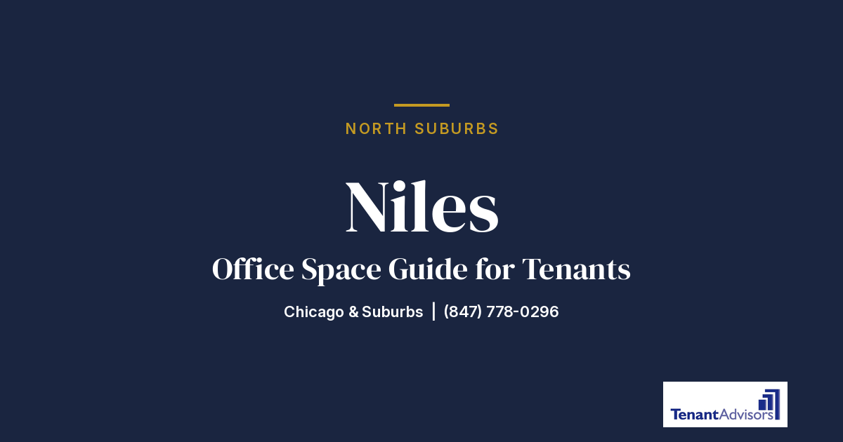 Niles office space guide for tenants, North Suburbs | Tenant Advisors