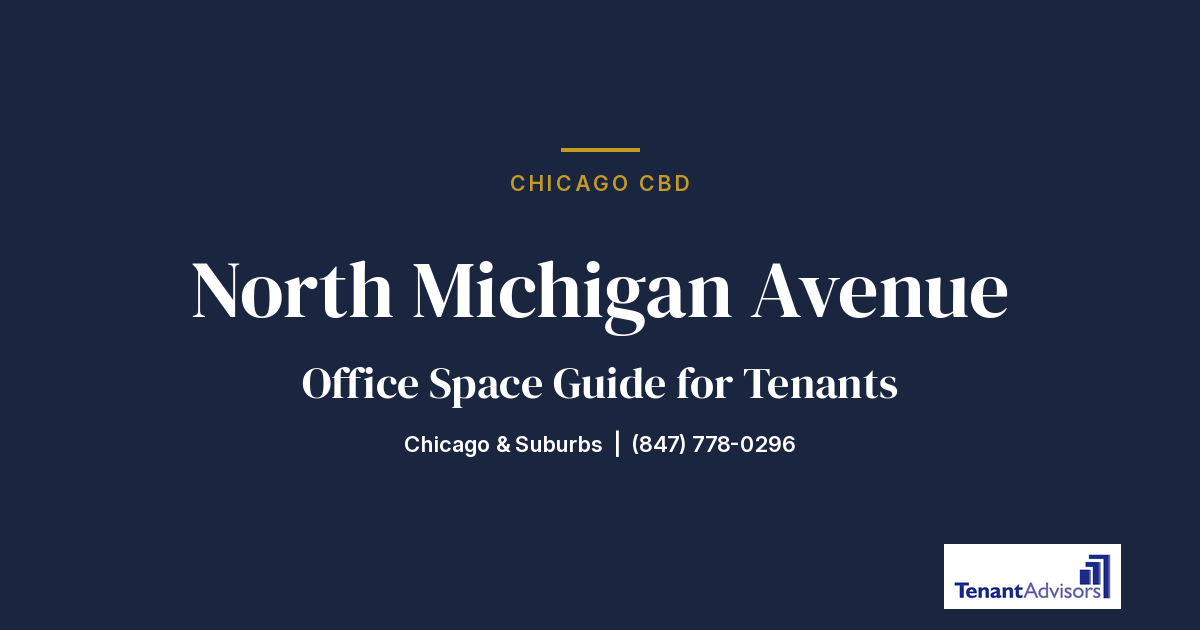 North Michigan Avenue office space guide for tenants, Chicago CBD | Tenant Advisors