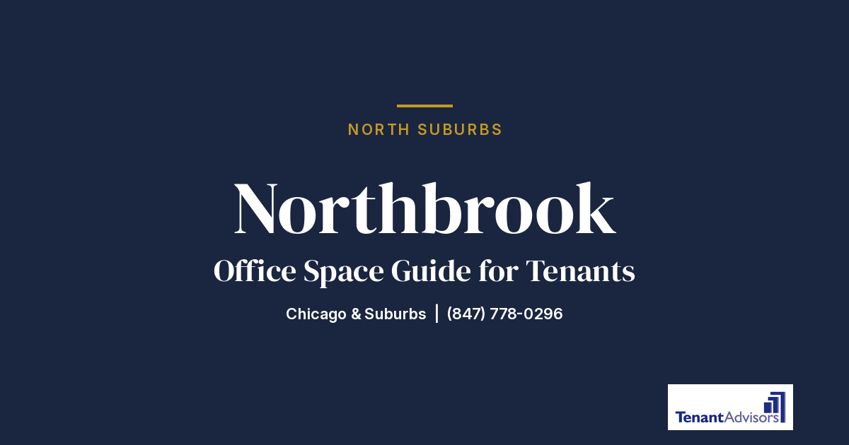 Northbrook office space guide for tenants, North Suburbs | Tenant Advisors