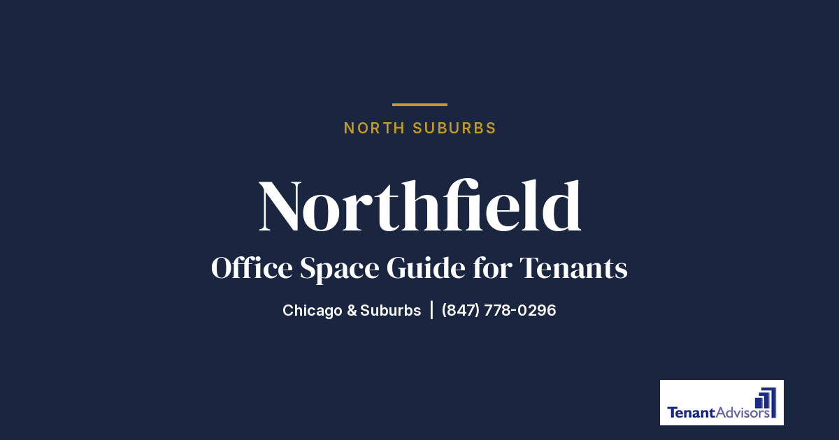 Northfield office space guide for tenants, North Suburbs | Tenant Advisors