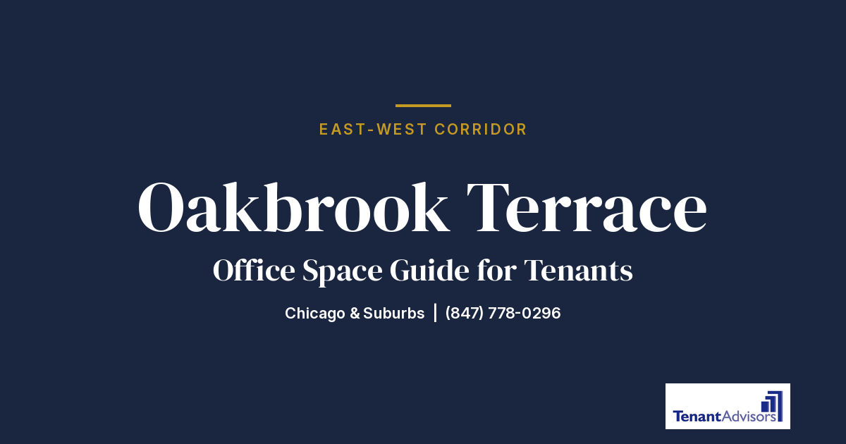 Oakbrook Terrace office space guide for tenants, East-West Corridor | Tenant Advisors