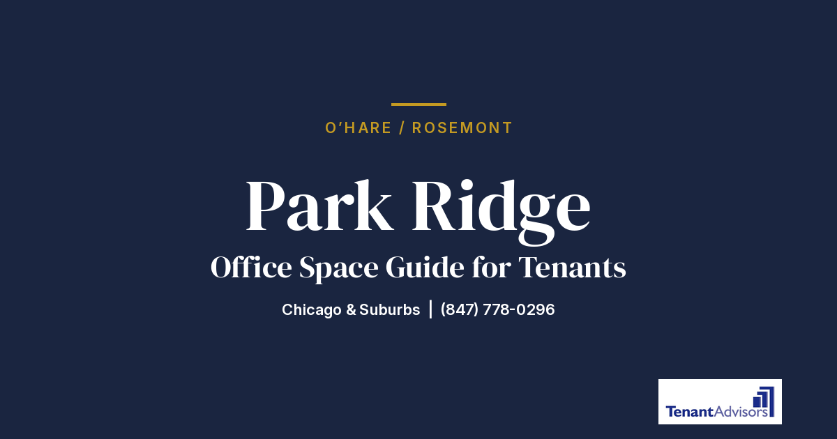 Park Ridge office space guide for tenants, O'Hare / Rosemont | Tenant Advisors
