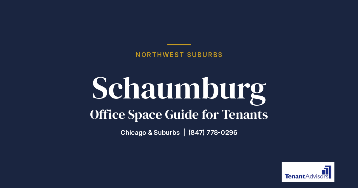 Schaumburg office space guide for tenants, Northwest Suburbs | Tenant Advisors