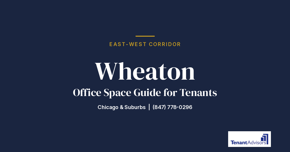 Wheaton office space guide for tenants, East-West Corridor | Tenant Advisors